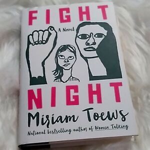 Fight Night novel by Miram Toews hardcover w book jacket bestseller